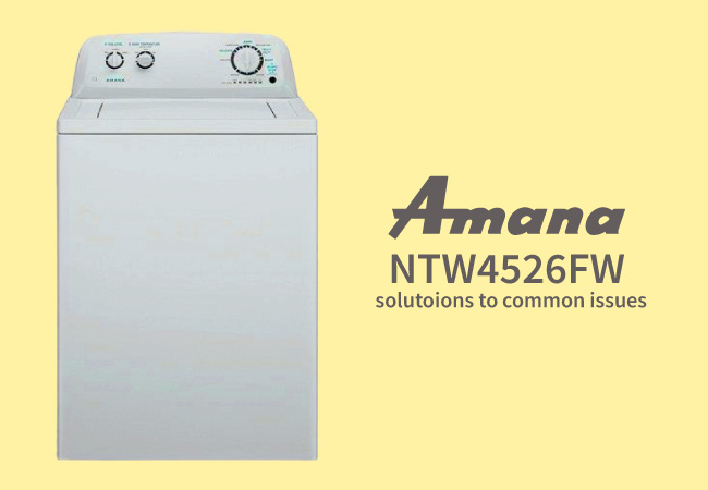 Amana-ntw4526fw3-troubleshooting