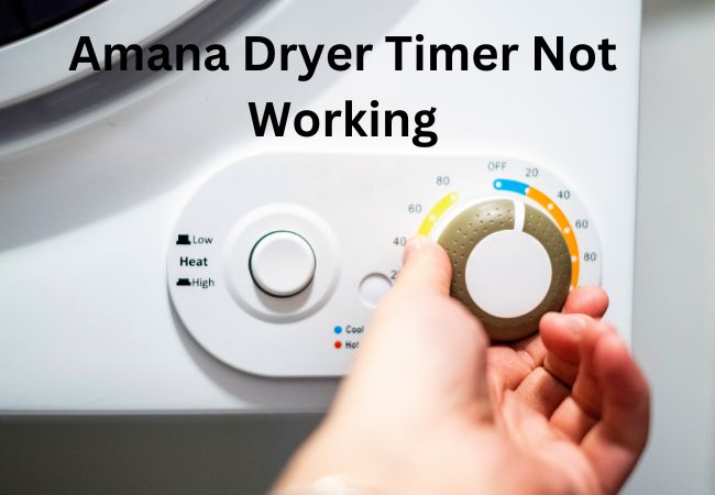 Amana Dryer Timer Not Working: Troubleshooting Tips